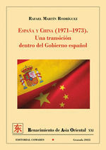 ESPAÑA Y CHINA 1971 1973 UNA TRANSICION