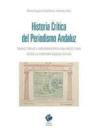 HISTORIA CRÍTICA DEL PERIODISMO ANDALUZ