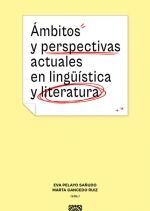 AMBITOS Y PERSPECTIVAS ACTUALES EN LINGUISTICA Y LITERATURA