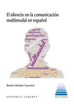 EL SILENCIO EN LA COMUNICACION MULTIMODAL EN ESPAÑOL