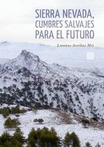 SIERRA NEVADA CUMBRES SALVAJES PARA EL FUTURO