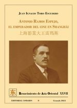 ANTONIO RAMOS ESPEJO EL EMPERADOR DEL CINE EN SHANGHAI