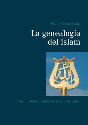 LA GENEALOGÍA DEL ISLAM