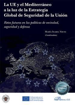 LA UE Y EL MEDITERRÁNEO A LA LUZ DE LA ESTRATEGIA GLOBAL DE SEGURIDAD DE LA UNIÓ