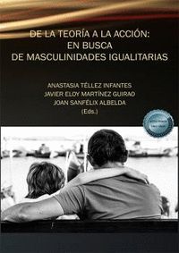 DE LA TEORIA A LA ACCION: EN BUSCA DE MASCULINIDADES IGUALIT
