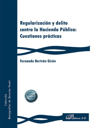 REGULARIZACION Y DELITO CONTRA LA HACIENDA PUBLICA: CUESTION