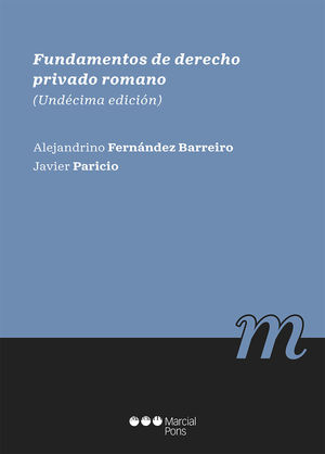 FUNDAMENTOS DE DERECHO PRIVADO ROMANO 11ª ED.