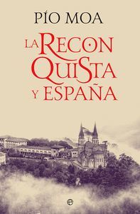 LA RECONQUISTA Y ESPAÑA