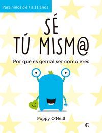 SÉ TÚ MISM@ (PARA NIÑOS DE 7 A 11 AÑOS)