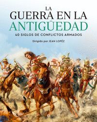 LA GUERRA EN LA ANTIGÜEDAD