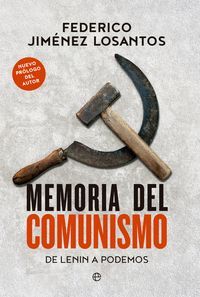 MEMORIA DEL COMUNISMO (DE LENIN A PODEMOS)
