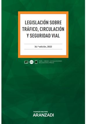 LEGISLACIÓN SOBRE TRÁFICO, CIRCULACIÓN Y SEGURIDAD VIAL (2022)