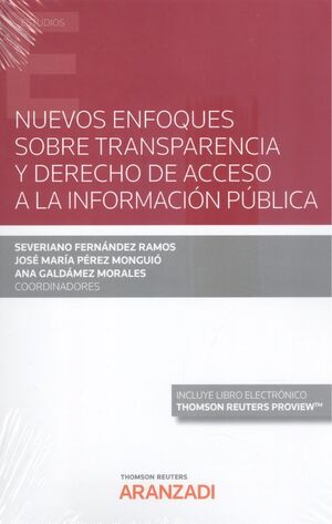 NUEVOS ENFOQUES SOBRE TRANSPARENCIA Y DERECHO DE ACCESO A LA INFORMACIÓN PÚBLICA