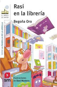 RASI EN LA LIBRERÍA (BVB PANDILLA ARDILLA 23)