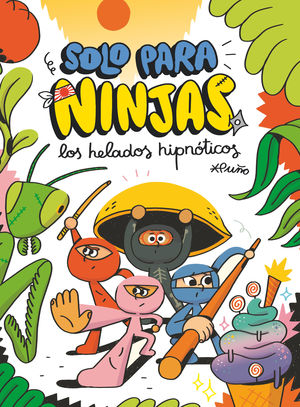 LOS HELADOS HIPNÓTICOS (SOLO PARA NINJAS 2)