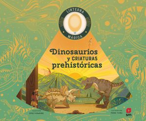 DINOSAURIOS Y CRIATURAS PREHISTÓRICAS LINTERNA MAGICA