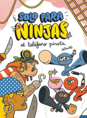 EL TELÉFONO PIRATA (SOLO PARA NINJAS 4)