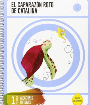 CUADERNO DE VACACIONES 1 º EP. EDELVIVES