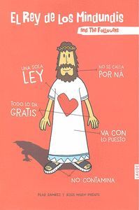 EL REY DE LOS MINDUNDIS AND THE FOLLOWERS