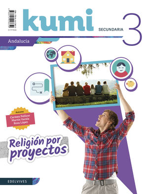 RELIGIÓN POR PROYECTOS - KUMI 3 ESO. ED. ANDALUCÍA