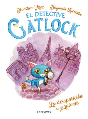 LA DESAPARICIÓN DE LOS RATONES (DETECTIVE CATLOCK 1)