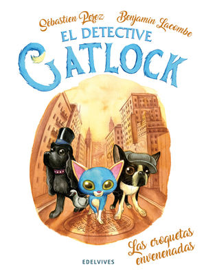 LAS CROQUETAS ENVENENADAS (DETECTIVE CATLOCK 2)