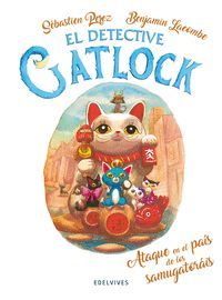 ATAQUE EN EL PAÍS DE LOS SAMUGATORÁIS (DETECTIVE CATLOCK 4)