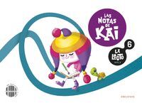 LA LECTO - NIVEL II: LAS NOTAS DE KAI. CUADERNO 6