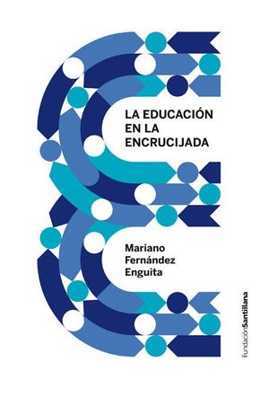 LA EDUCACIÓN ESPAÑOLA EN LA ENCRUCIJADA