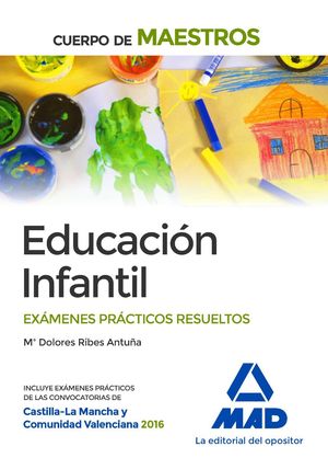 CUERPO DE MAESTROS. EDUCACION INFANTIL. EXAMENES PRACTICOS
