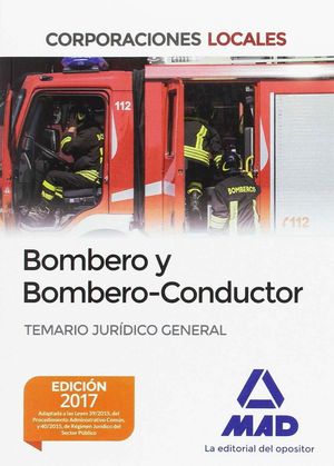 BOMBERO Y BOMBERO-CONDUCTOR TEMARIO JURIDICO GENERAL (2017)