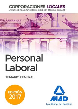 PERSONAL LABORAL TEMARIO GENERAL (2017) CORPORACIONES LOCALES