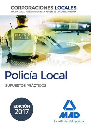 POLICIA LOCAL SUPUESTOS PRACTICOS CORPORACIONES LOCALES 2017