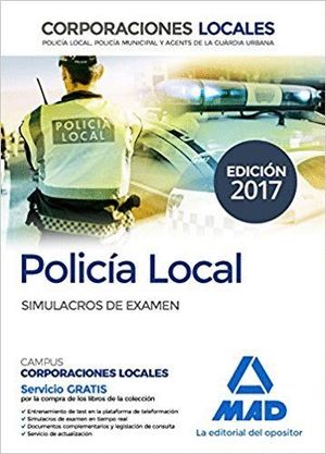 POLICIA LOCAL SIMULACROS DE EXAMEN CORPORACIONES LOCALES 2017