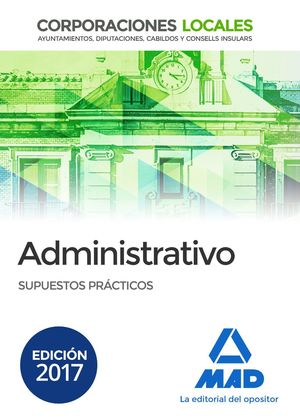 ADMINISTRATIVOS SUPUESTOS PRACTICOS CORPORACIONES LOCALES 2017