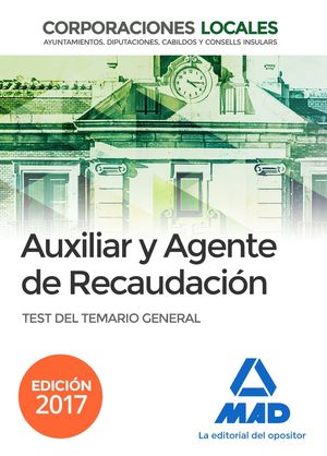 AUXILIAR Y AGENTE RECAUDACION TEST 2017 CORPORACIONES LOCALES