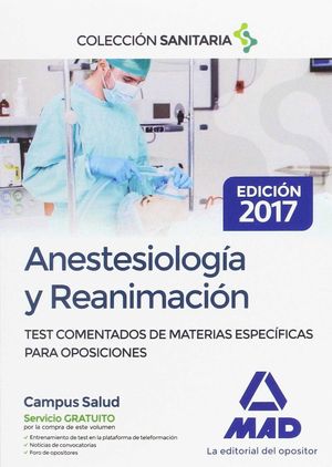 ANESTESIOLOGIA Y REANIMACION TEST MATERIAS ESPECIFICAS 2017
