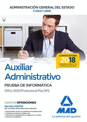 AUXILIAR ADMINISTRATIVO (2018) PRUEBA INFORMATICA TURNO LIBRE OFFICE 2010 PROFESSIONAL PLUS SP2