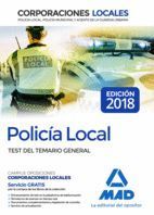 POLICÍA LOCAL TEST DEL TEMARIO GENERAL (2018) CORPORACIONES LOCALES