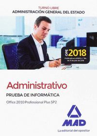 ADMINISTRATIVO DE LA ADMINISTRACIÓN GENERAL DEL ESTADO (TURNO LIBRE). PRUEBA DE