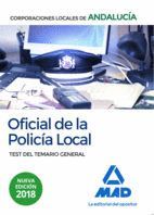 OFICIAL DE LA POLICÍA LOCAL DE ANDALUCÍA. TEST DEL TEMARIO GENERAL