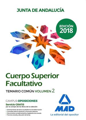 CUERPO SUPERIOR FACULTATIVO DE LA JUNTA DE ANDALUCÍA. TEMARIO COMÚN VOLUMEN 2