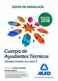 CUERPO DE AYUDANTES TÉCNICOS DE LA JUNTA DE ANDALUCÍA. TEMARIO COMÚN VOLUMEN 2