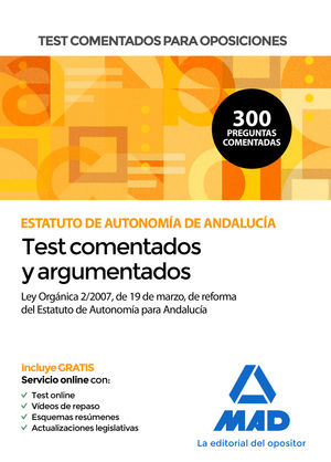 TEST COMENTADOS PARA OPOSICIONES DEL ESTATUTO DE AUTONOMÍA DE ANDALUCÍA (LEY ORG