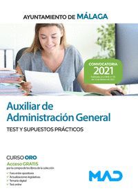 AUXILIAR DE ADMINISTRACIÓN GENERAL DEL AYUNTAMIENTO DE MÁLAGA. TEST Y SUPUESTOS