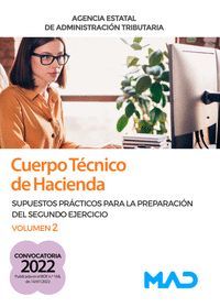 CUERPO TECNICO DE HACIENDA VOL.2 SUPUESTOS PRACTICOS PARA LA PREPARACION DEL SEGUNDO EJERCICIO 2022