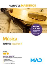 MUSICA TEMARIO VOL.1 NUEVA EDICION 2022 CUERPO DE MAESTROS