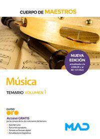 MUSICA TEMARIO VOL.1 NUEVA EDICION 2022 CUERPO DE MAESTROS