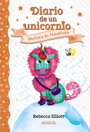 VENTISCA EN NIEVELINDA (DIARIO DE UN UNICORNIO 6)