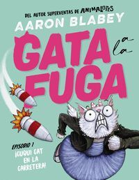GATA A LA FUGA EPISODIO 1 (CUQUI CAT EN LA CARRETERA)